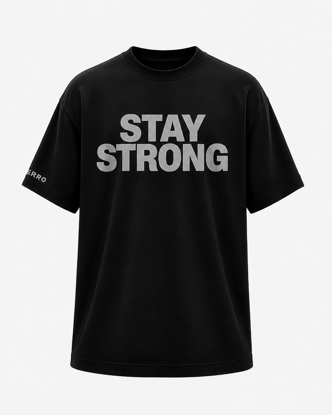 Oversized Stay Strong CERRO
